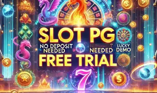 สล็อตpg ทดลองเล่นฟรี